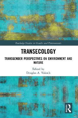 Transecology: Transgender Perspectives on Environment and Nature - cover