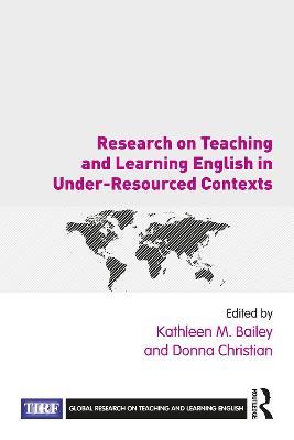 Research on Teaching and Learning English in Under-Resourced Contexts - cover