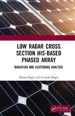 Low Radar Cross Section HIS-Based Phased Array: Radiation and Scattering Analysis - Hema Singh,Avinash Singh - cover