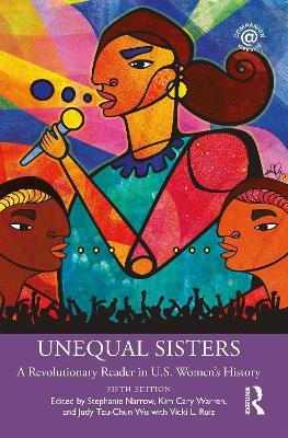 Unequal Sisters: A Revolutionary Reader in U.S. Women’s History - cover