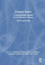 Unequal Sisters: A Revolutionary Reader in U.S. Women’s History