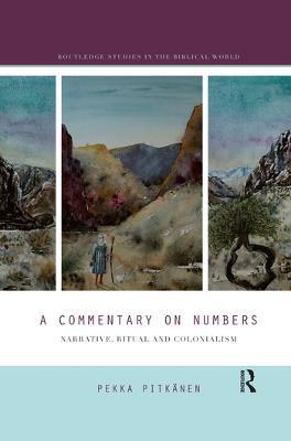 A Commentary on Numbers: Narrative, Ritual, and Colonialism - Pekka Pitkänen - cover