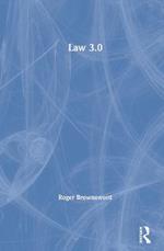 Law 3.0: Rules, Regulation, and Technology
