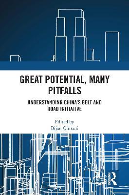 Great Potential, Many Pitfalls: Understanding China's Belt and Road Initiative - cover