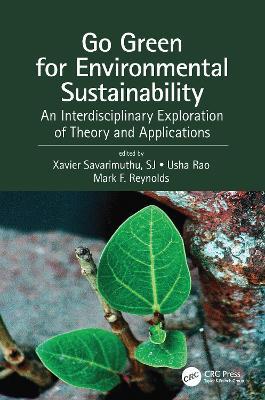 Go Green for Environmental Sustainability: An Interdisciplinary Exploration of Theory and Applications - cover