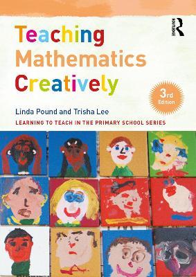 Teaching Mathematics Creatively - Linda Pound,Trisha Lee - cover