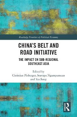 China’s Belt and Road Initiative: The Impact on Sub-regional Southeast Asia - cover