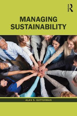 Managing Sustainability - Alan S. Gutterman - cover