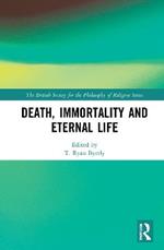 Death, Immortality, and Eternal Life