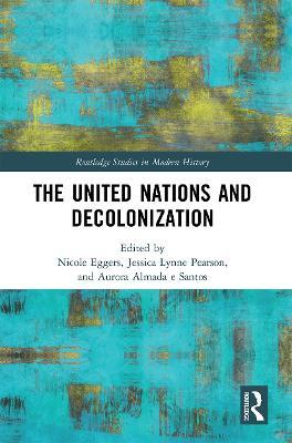 The United Nations and Decolonization - cover