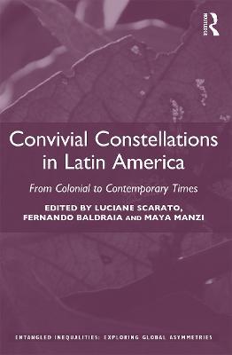 Convivial Constellations in Latin America: From Colonial to Contemporary Times - cover
