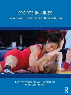 Sports Injuries: Prevention, Treatment and Rehabilitation - Lars Peterson,Per A.F.H. Renstrom,Scott Lynch - cover