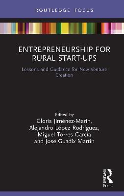 Entrepreneurship for Rural Start-ups: Lessons and Guidance for New Venture Creation - cover