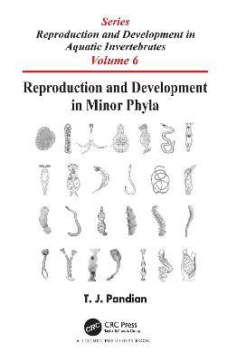 Reproduction and Development in Minor Phyla - T. J. Pandian - cover