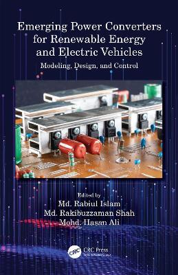 Emerging Power Converters for Renewable Energy and Electric Vehicles: Modeling, Design, and Control - cover