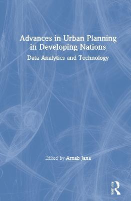 Advances in Urban Planning in Developing Nations: Data Analytics and Technology - cover