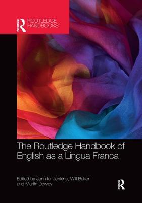 The Routledge Handbook of English as a Lingua Franca - cover