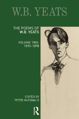 The Poems of W. B. Yeats: Volume Two: 1890-1898 - cover
