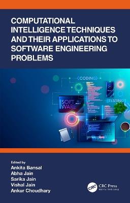 Computational Intelligence Techniques and Their Applications to Software Engineering Problems - cover