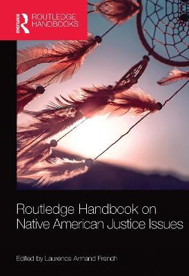 Routledge Handbook on Native American Justice Issues - cover