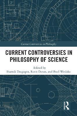 Current Controversies in Philosophy of Science - cover