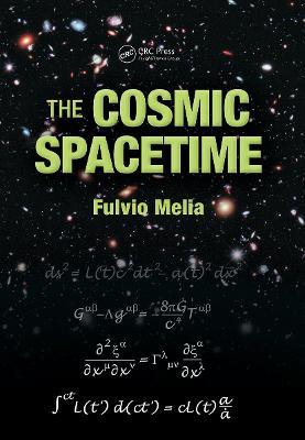 The Cosmic Spacetime - Fulvio Melia - cover