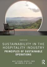 Sustainability in the Hospitality Industry: Principles of Sustainable Operations