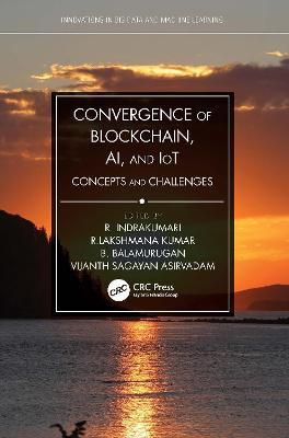 Convergence of Blockchain, AI, and IoT: Concepts and Challenges - cover