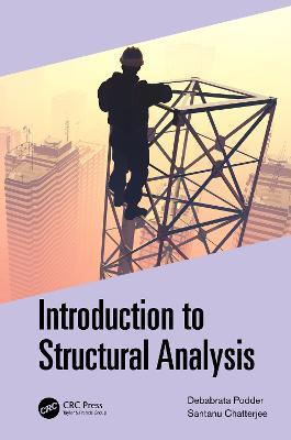 Introduction to Structural Analysis - Debabrata Podder,Santanu Chatterjee - cover