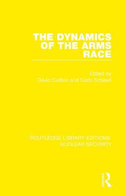 The Dynamics of the Arms Race - cover