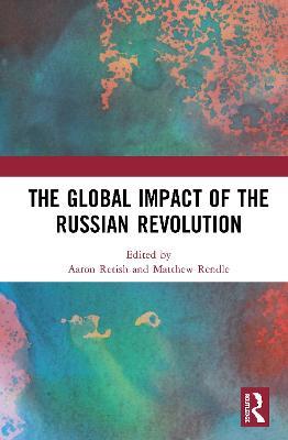 The Global Impact of the Russian Revolution - cover