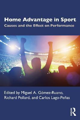 Home Advantage in Sport: Causes and the Effect on Performance - cover