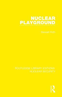 Nuclear Playground - Stewart Firth - cover