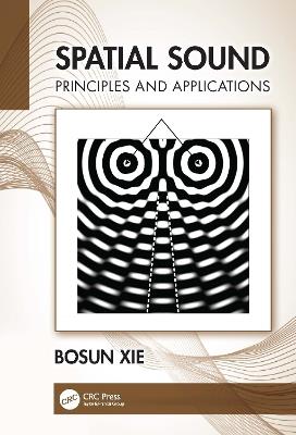 Spatial Sound: Principles and Applications - Bosun Xie - cover