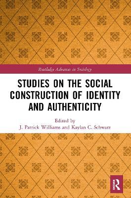 Studies on the Social Construction of Identity and Authenticity - cover