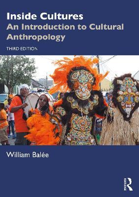 Inside Cultures: An Introduction to Cultural Anthropology - William Balée - cover
