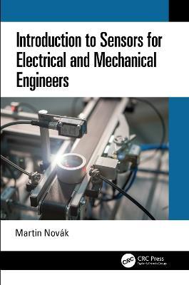 Introduction to Sensors for Electrical and Mechanical Engineers - Martin Novák - cover