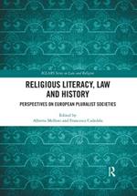 Religious Literacy, Law and History: Perspectives on European Pluralist Societies