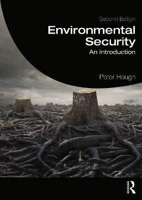 Environmental Security: An Introduction - Peter Hough - cover