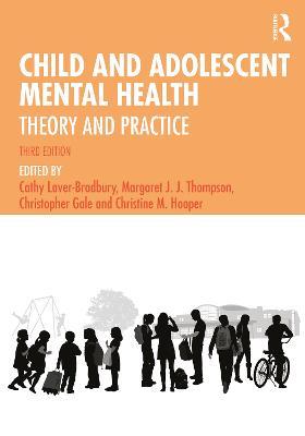 Child and Adolescent Mental Health: Theory and Practice - cover