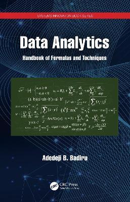 Data Analytics: Handbook of Formulas and Techniques - Adedeji B. Badiru - cover