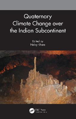 Quaternary Climate Change over the Indian Subcontinent - cover