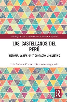 Los castellanos del Perú: historia, variación y contacto lingüístico - cover