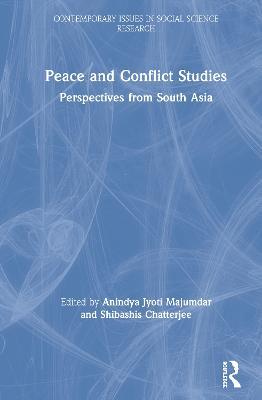 Peace and Conflict Studies: Perspectives from South Asia - cover