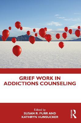 Grief Work in Addictions Counseling - cover