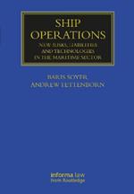 Ship Operations: New Risks, Liabilities and Technologies in the Maritime Sector
