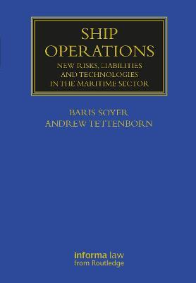 Ship Operations: New Risks, Liabilities and Technologies in the Maritime Sector - cover