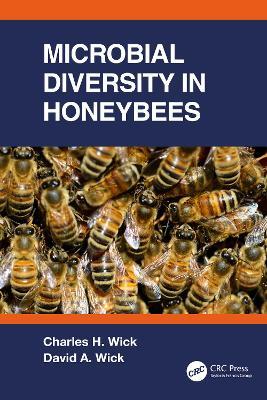 Microbial Diversity in Honeybees - Charles Wick,David Wick - cover
