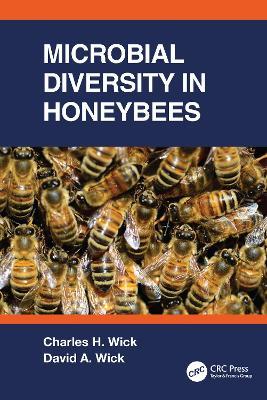 Microbial Diversity in Honeybees - Charles Wick,David Wick - cover