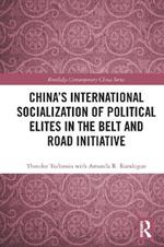 China's International Socialization of Political Elites in the Belt and Road Initiative